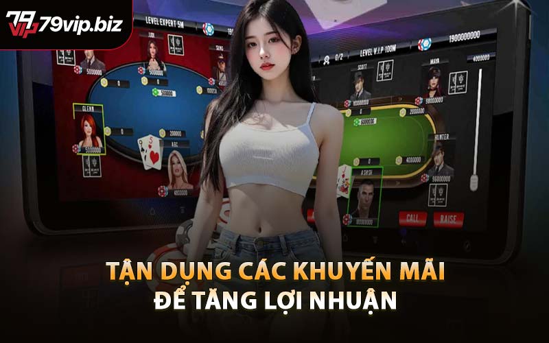 Tận Dụng Các Khuyến Mãi Để Tăng Lợi Nhuận
