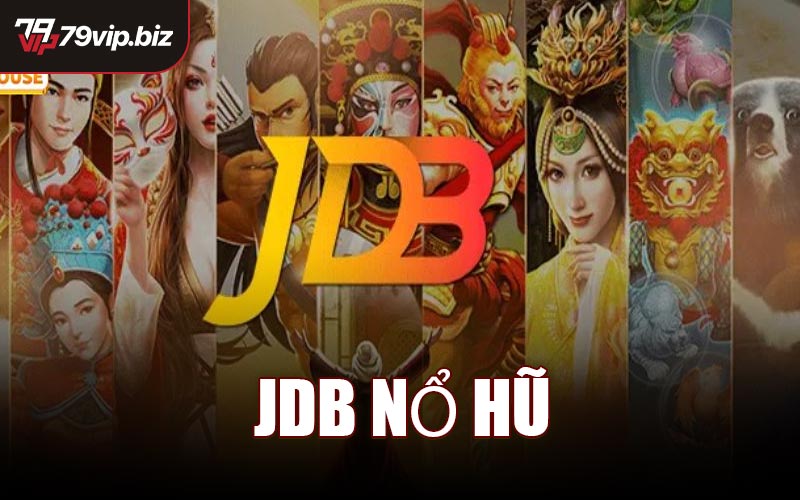 JDB Nổ Hũ